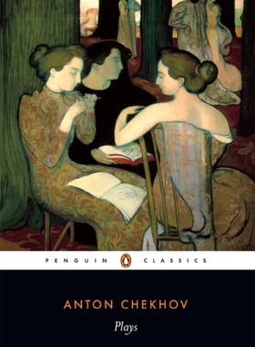 预售 【外图原版】Anton Chekhov: Plays 英文原版 Ivanov; The Seagull; Uncle Vanya; Three Sisters; The CherryOrchard 戏剧