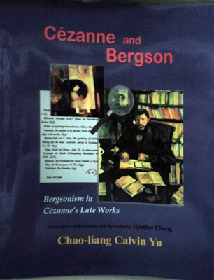 现货【外图台版】Cézanne and Bergson: Bergsonism in Cézanne’s Late Works (Revised Edition) /