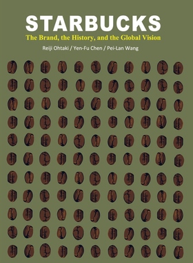 预售【外图台版】STARBUCKS- The Brand, the History, and the Glob/REIJI OHTAKI, YEN-FU CHEN, PEI-LAN WANG/翰芦图书