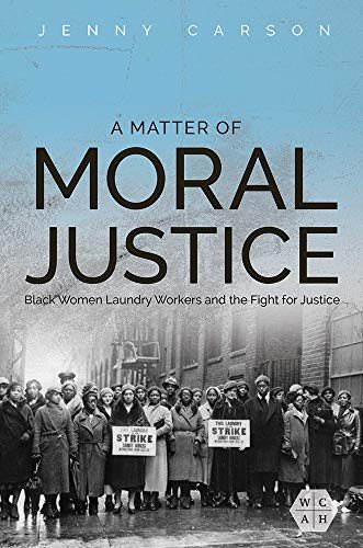 预售【外图英文原版】A Matter of Moral Justice道德正义的问题：黑人女性洗衣工与正义的斗争