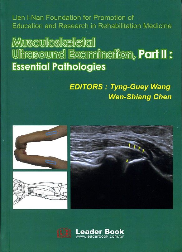 预售【外图台版】Musculoskeletal Ultrasound Examination,Part II:Essential Pathologies / 王亭贵 力大图书有限公司