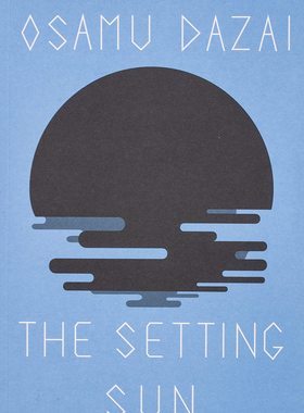 预售 英文原版 太宰治 The Setting Sun 斜阳 DAZAI, OSAMU; (TR)-KEENE