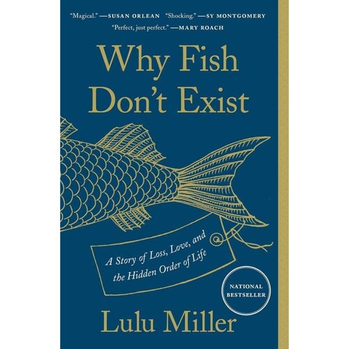 现货 英文原版 为什么鱼不存在Why Fish Don t Exist鱼不存在lulu miller simon露露·米勒 斯坦福建校长大卫·斯塔尔·乔丹的人生