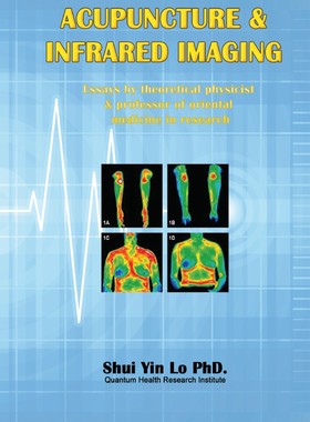 预售【外图台版】Acupuncture ＆ Infrared Imaging: Essays by theoretical physicist & professor of oriental medicine in