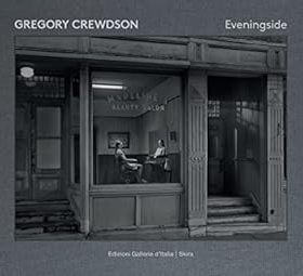 现货 英文原版 GREGORY CREWDSON EVENINGSIDE 2012-2022 格里戈里·克鲁德森2012-2022