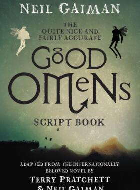 现货 英文原版 The Quite Nice and Fairly Accurate Good Omens Script Book 相当漂亮和相当准确的好兆头脚本书