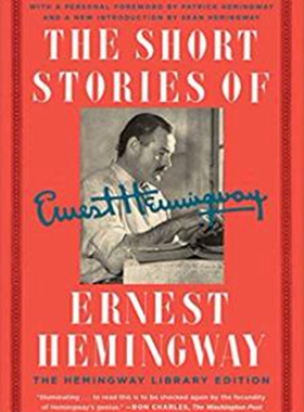 预售 英文原版 进口英文 The Short Stories of Ernest Hemingway海明威短篇小说集/ERNEST HEMINGWAY/Scribner