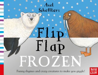 现货【外图原版】进口英文 少儿绘本 Axel Scheffler's Flip Flap Frozen 纸板书 翻翻书  阿克塞尔·谢夫勒的翻盖被冻住了