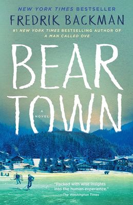 预售 英文原版 Beartown  (获奖*NAMED ONE OF THE BEST BOOKS OF THE YEAR BY: LibraryReads BookBrowse Goodreads *）贝尔敦