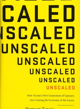 现货【外图原版】未标定:人工智能和新一代新贵如何创造未来经济 Unscaled 精装