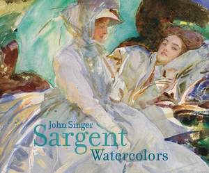 现货 英文原版 John Singer Sargent: Watercolors 约翰·辛格·萨金特：水彩