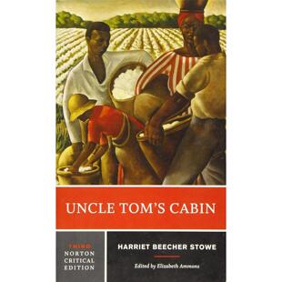 汤姆叔叔 诺顿文学解读系列 Tom Norton Critical CabinA Uncle 小屋 预售 Edition 英文原版