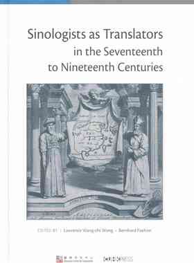 现货【港版】Sinologists as Translators in the Seventeenth to Nineteenth Centuries/WONG, Lawrence Wang-chi & FUEHRER, Ber