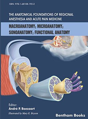 现货 英文原版 区域麻醉和急性疼痛医学的解剖学 The Anatomical Foundations of Regional Anesthesia and Acute Pain Medicine