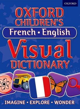 Oxford Children’s French·English Visual Dictionary (Paperback)牛津儿童法语视觉词典/Oxford University Press