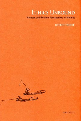 预售【外图港版】ETHICS UNBOUND-- Chinese and Western Per/KATRIN FROESE/THE CHINESE UNIVERSITY PRESS