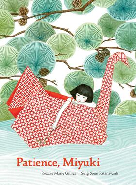 预售 进口英文 Seng Soun Ratanavanh：Patience, Miyuki 当心啊美雪 亲子绘本 性格习惯养成 耐心 4~6岁 精装 精品绘本