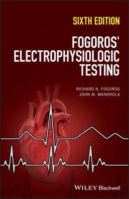 现货【外图原版】医学类 Fogoros' Electrophysiologic Testing, 6Th Edition 佛格罗斯的电生理测试 第六版