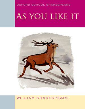 【外图原版】进口英文 Oxford School Shakespeare As You Like It 牛津学校莎士比亚皆大欢喜