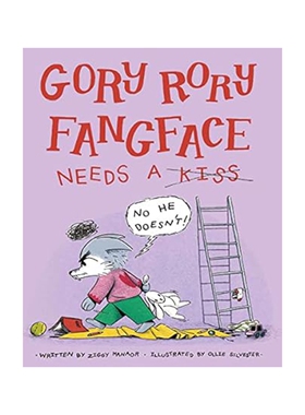 现货 英文原版 戈里·罗里·范费斯需要一个吻 Gory Rory Fangface Needs A Kiss 儿童英语艺术插画