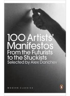 现货【外图原版】100位艺术家宣言Alex Danchev从未来学到反概念主义 100 Artists' Manifestos