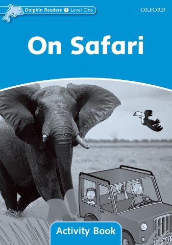 【外图原版】进口英文 DOLPHINS 1 ON SAFARI AB企鹅系列读本活动用书：关于狩猎/Oxford University Press