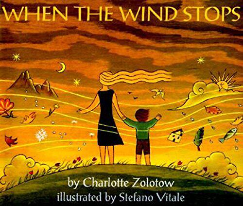 现货【英文原版】When the Wind Stops 风到哪里去了儿童英语绘本夏洛特吴敏兰书单 Charlotte Zolotow 美国图书馆协会推荐童书
