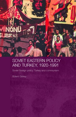 现货【外图原版】进口英文 Soviet Eastern Policy and Turkey,1921-1991