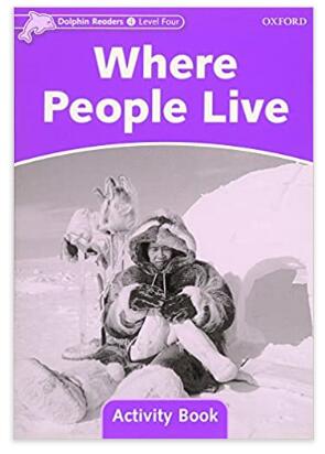 【外图原版】进口英文 DOLPHINS 4 WHERE PEOPLE LIVE AB企鹅系列读本活动用书：人们住的地方/Oxford University Press