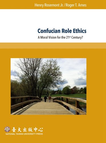 现货【外图台版】Confucian Role Ethics: A Moral Vision for the 21st Century?(Global East Asia 5)/Henry Rosemont Jr