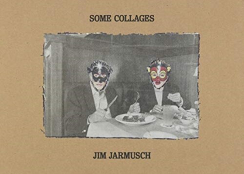 预售【外图原版】SOME COLLAGES : JIM JARMUSCH 进口英文艺术