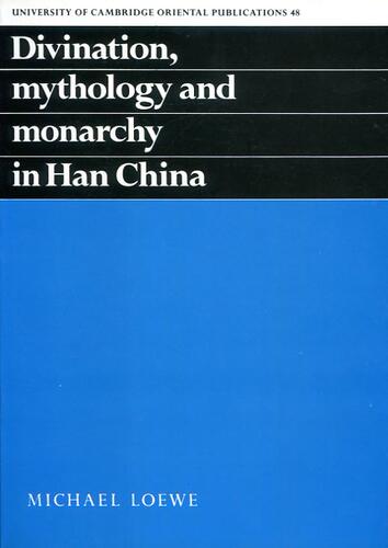 预售【外图台版】DIVINATION,MYTHOLOGY AND MONARCHY IN HAN CHINA / LOEWE, MICHAEL 南天