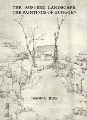 预售【台版】The Austere Landscape, the Painting of Hung-jen  朴素的风景：宏仁的画作研究 / Kuo, Jason C. 郭继生 南天书局