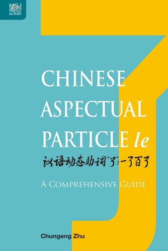 现货【外图港版】Chinese Aspectual Particle le：A Comprehensive Guide / Chungeng Zhu 香港大学出版社