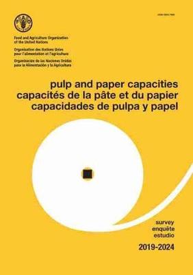 预售【外图英文原版】Pulp and paper capacities, survey 2019-2024. Capacites de la pate et du papier, enquete 2019-2024. C