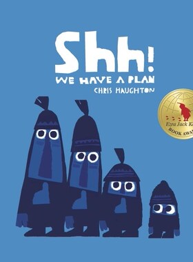 预售 进口英文 Shh! We Have a Plan *获奖Longlist for the 2015 CILIP Kate Greenaway Medal*  嘘！我们有个计划