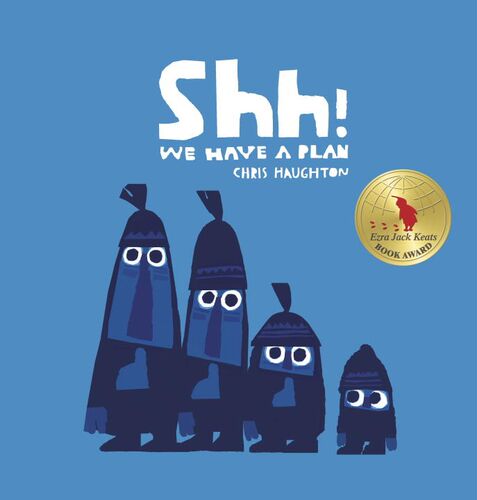 预售 进口英文 Shh! We Have a Plan *获奖Longlist for the 2015 CILIP Kate Greenaway Medal*  嘘！我们有个计划
