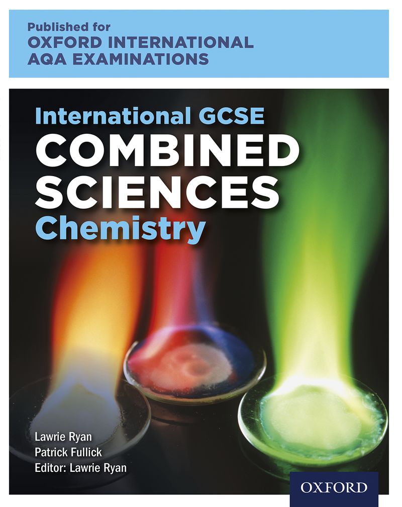 进口英文原版 International GCSE Combined Sciences Chemistry for Oxford International AQA Examinations : Print Textbook