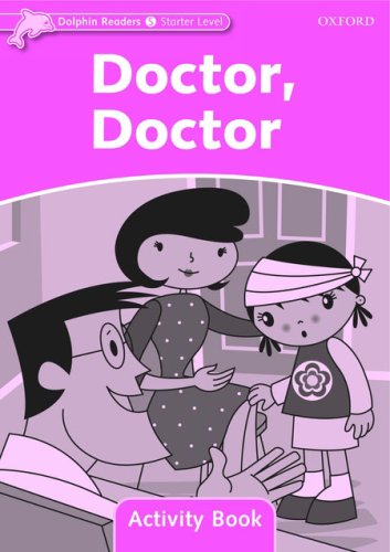 【外图原版】进口英文 DOLPHINS STARTER DOCTOR， DOCTOR AB企鹅系列读本活动用书：医生，医生/Oxford University Press