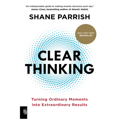 ClearThinkingShaneParrish
