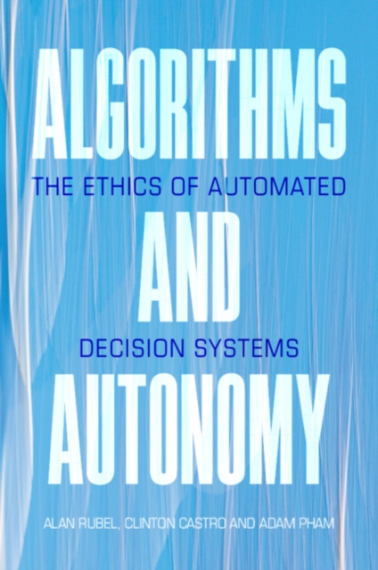 现货 外图原版 剑桥法律 算法与自治 Algorithms and Autonomy : The Ethics of Automated Decision Systems