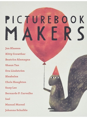 预售 英文原版 绘本制作人 当代图画书 英文原版进口艺术 Picturebook Makers