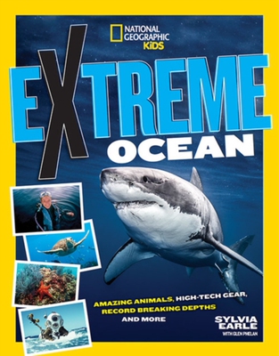 进口英文 美国国家地理 极限海洋 Extreme Ocean: Amazing Animals, High-Tech Gear, Record-Breaking Depths, and More (STEAM)
