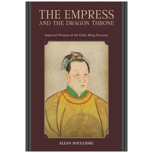 预售【外图港版】The Empress and the Dragon Throne: Imperial Women of the Early Ming Dynasty 皇后与龙座：明初皇室家族女性