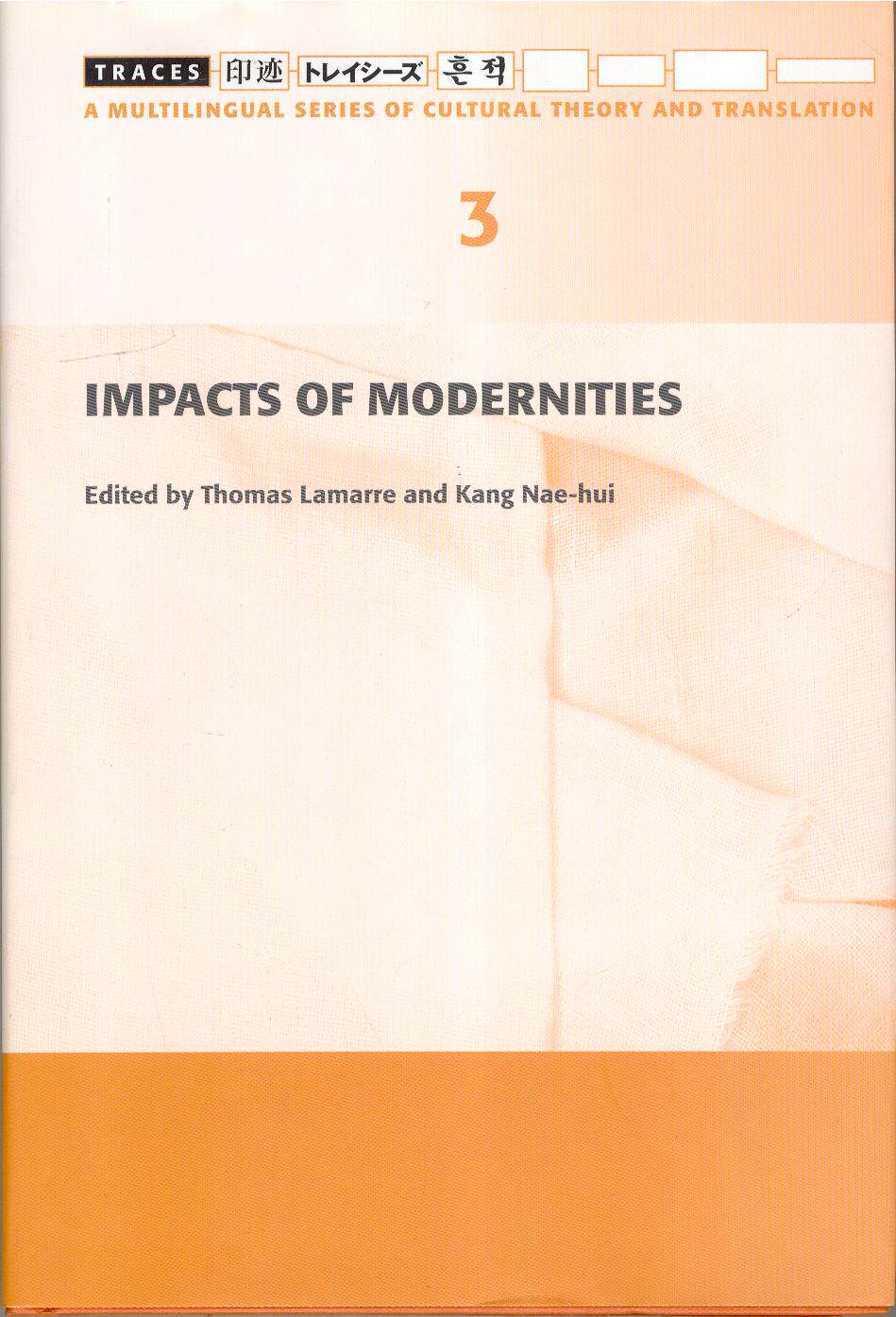 预售【外图港版】TRACES 3: IMPACTS OF MODERNITIES / LAMARRE & KANG (EDS) 香港大学出版社