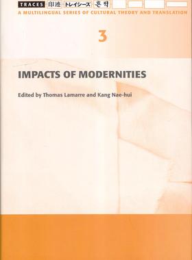 预售【外图港版】TRACES 3: IMPACTS OF MODERNITIES / LAMARRE & KANG (EDS) 香港大学出版社