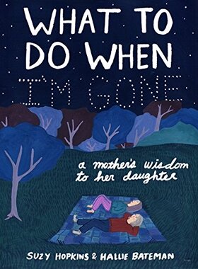 预售 英文原版 我离开之后 一个母亲给女儿的人生指南 A Mothers Wisdom to Her Daughter 母女私房话 亲子关系 亲子绘本 英文原版