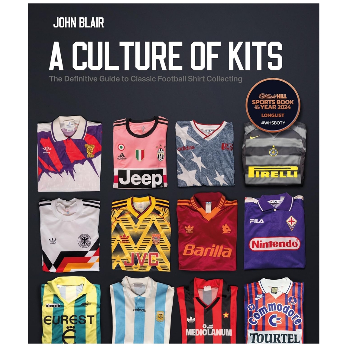预售 英文原版 A Culture of Kits The Definitive Guide 球衣文化——经典足球球衣收藏的权威指南