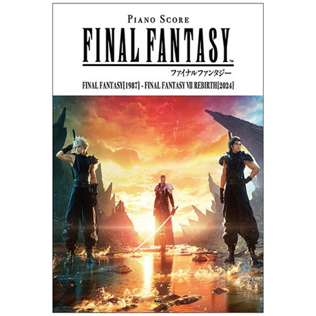 预售 日文原版 钢琴谱 最终幻想1987-2024最终幻想游戏音乐乐谱ピアノ曲集FINAL FANTASY[1987]-FINAL FANTASY VII REBIRTH[2024]