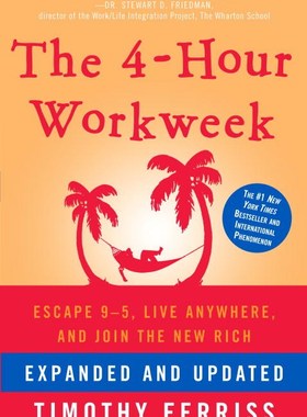 预售 英文原版 The 4-Hour Workweek: Escape 9-5, Live Anywhere, and Join the New Rich (Expanded, Updated) 每周工作4小时